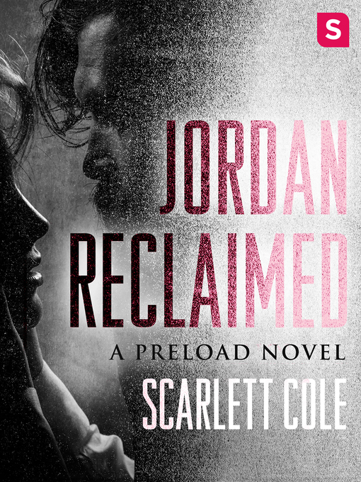 Title details for Jordan Reclaimed by Scarlett Cole - Available
